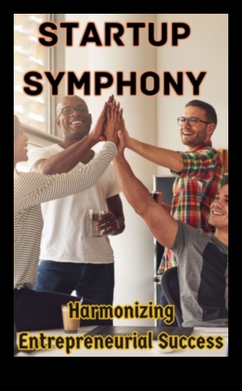 Startup Symphony The Orchestration of Success in Business 3 Starta simfonija: panākumu organizēšana biznesā