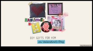 Crafting Love: DIY dāvanu padoms personalizētai Valentīna dienai